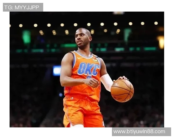 保罗谈球队训练营表现强调互信是成功的关键因素